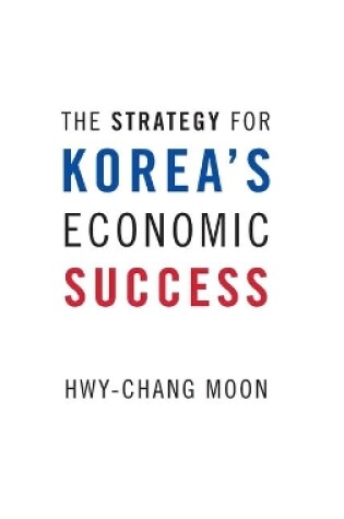 Cover of The Strategy for Korea's Economic Success