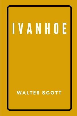 Cover of Ivanhoe by Walter Scott