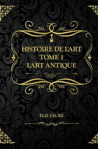 Cover of Histoire de l'art Tome 1 L'art antique