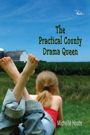 Cover of The Practical County Drama Queen