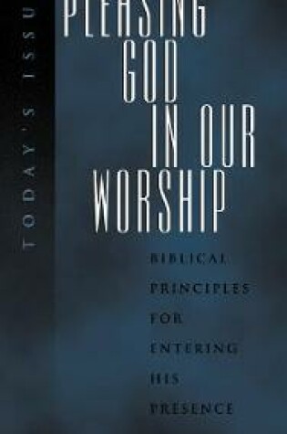 Cover of Pleasing God in Our Worship