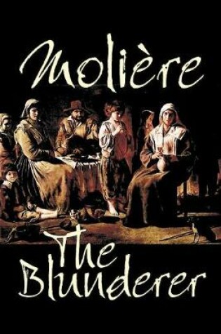 Cover of The Blunderer by Moliere, Drama