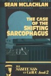 Book cover for The Case of the Shifting Sarcophagus