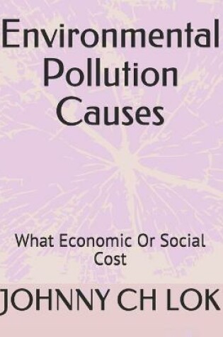 Cover of Environmental Pollution Causes