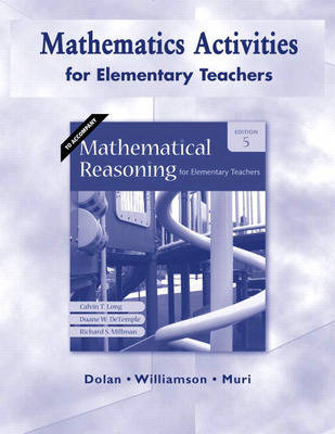 Book cover for Mathematics Activities for Elementary Teachers for Mathematical Reasoning for Elementary Teachers