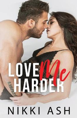 Book cover for Love Me Harder