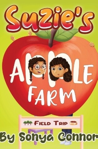 Cover of Suzie's Apple Farm Field Trip