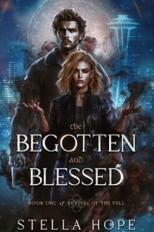 Cover of The Begotten and Blessed