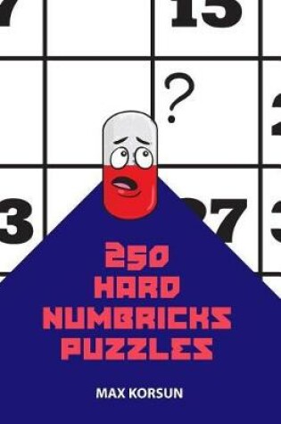 Cover of 250 Hard Numbricks Puzzles