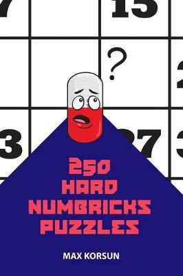 Book cover for 250 Hard Numbricks Puzzles