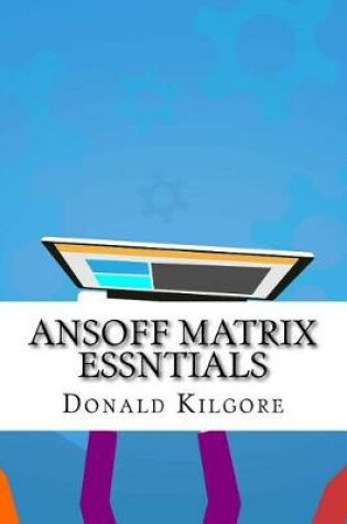 Cover of Ansoff Matrix Essntials