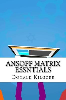 Book cover for Ansoff Matrix Essntials