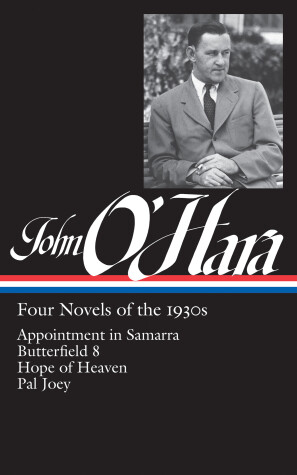 Book cover for John O'Hara: Four Novels of the 1930s (LOA #313)