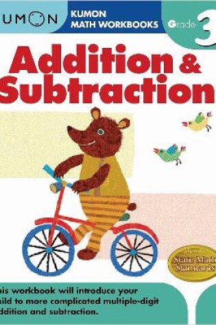 Cover of Kumon Grade 3 Addition & Subtraction