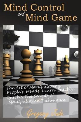 Book cover for Mind Control and Mind Game