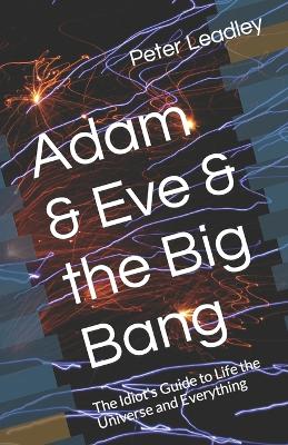 Book cover for Adam & Eve & the Big Bang