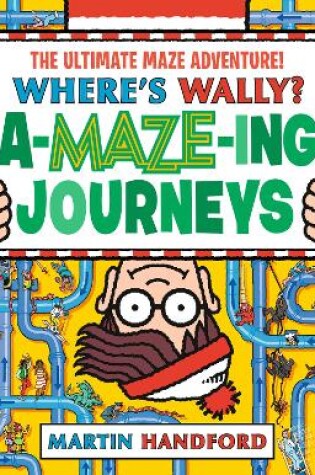 Cover of Where's Wally? Amazing Journeys