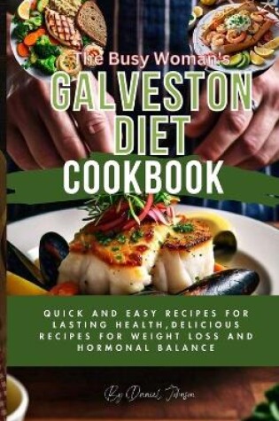 Cover of The Busy Woman's Galveston Diet