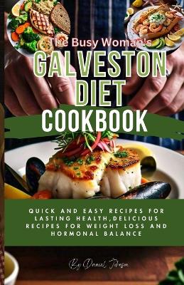 Book cover for The Busy Woman's Galveston Diet