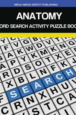 Cover of Anatomy Word Search Activity Puzzle Book