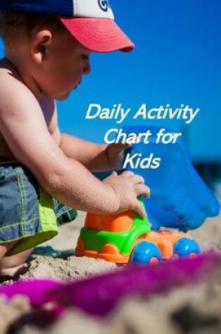 Cover of Daily Activity Chart for Kids