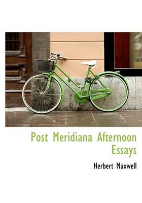 Book cover for Post Meridiana Afternoon Essays