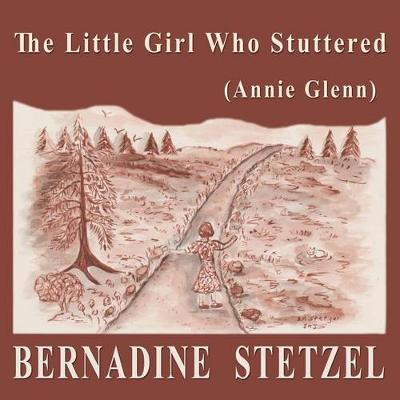 Book cover for The Little Girl Who Stuttered (Annie Glenn)