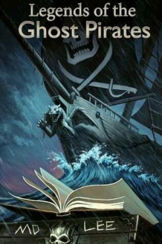 Cover of The Legends of the Ghost Pirates