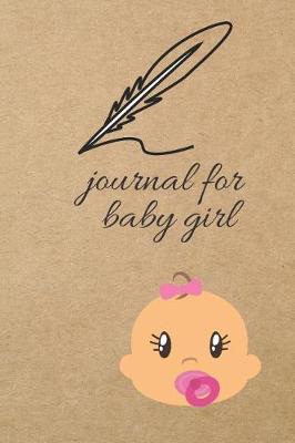 Book cover for Journal for Baby Girl