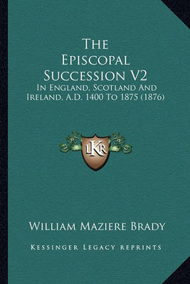 Book cover for The Episcopal Succession V2