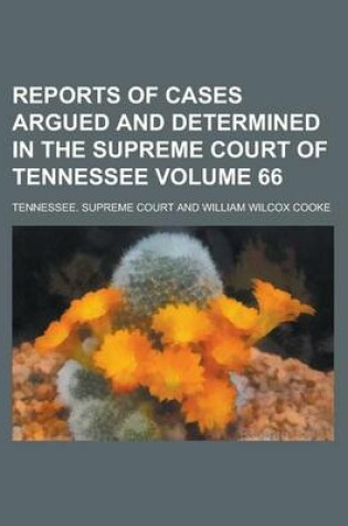 Cover of Reports of Cases Argued and Determined in the Supreme Court of Tennessee Volume 66