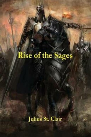 Cover of Rise of the Sages (Book #7 of the Sage Saga)