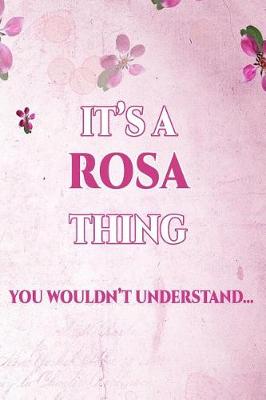 Book cover for It's A ROSA Thing You Wouldn't Understand