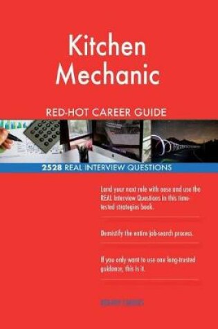 Cover of Kitchen Mechanic Red-Hot Career Guide; 2528 Real Interview Questions