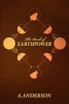 Book cover for THE BOOK OF EARTHPOWER