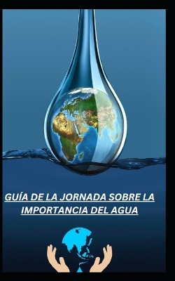 Book cover for Guía de la Jornada Sobre La Importancia del Agua