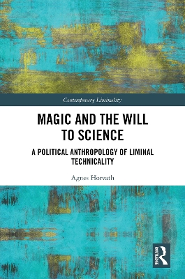 Cover of Magic and the Will to Science