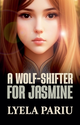 Book cover for A Wolf-Shifter for Jasmine