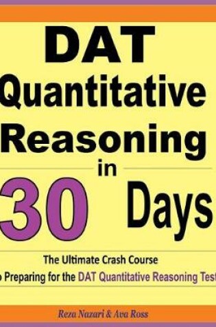 Cover of DAT Quantitative Reasoning in 30 Days