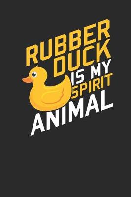 Book cover for Rubber Duck Is My Spirit Animal