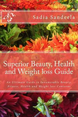 Book cover for Superior Beauty, Health and Weight loss Guide