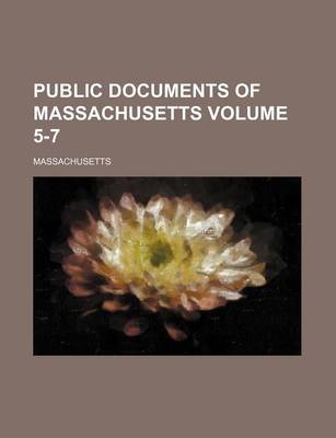 Book cover for Public Documents of Massachusetts Volume 5-7