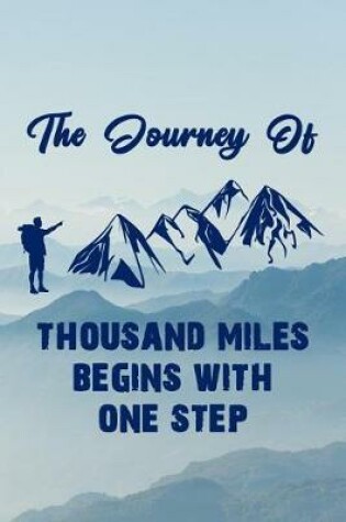 Cover of The Journey of Thousand Miles Begins with One Step