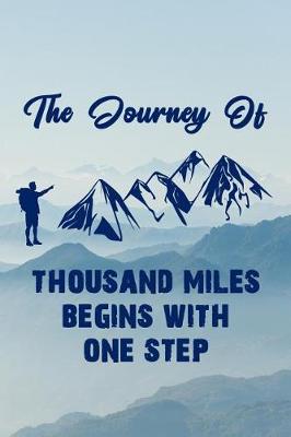 Book cover for The Journey of Thousand Miles Begins with One Step