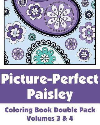 Book cover for Picture-Perfect Paisley Coloring Book Double Pack (Volumes 3 & 4)