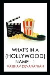 Book cover for What's in a (Hollywood) Name - 1