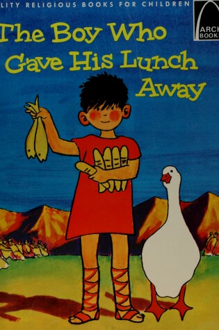 Cover of Boy Who Gave His Lunch Away