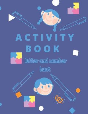 Cover of Activity Book LETTER AND NUMBER HUNT