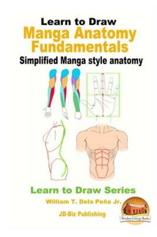 Cover of Learn to Draw - Manga Anatomy Fundamentals - Simplified Manga style anatomy