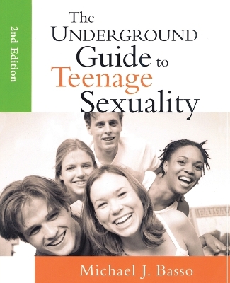 Cover of The Underground Guide to Teenage Sexuality